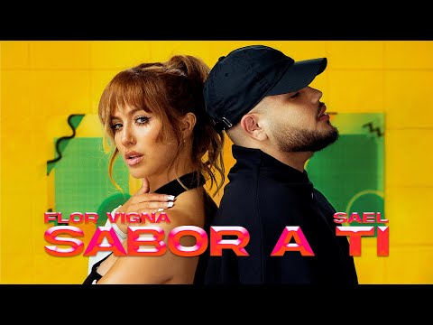 FLOR VIGNA – SABOR A TI FT.SAEL  (Prod. Tavo)