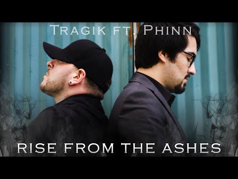 Tragik - Rise From The Ashes ft. Phinn (Official Music Video)