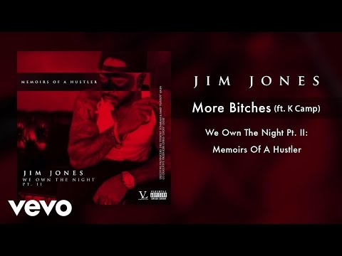 Jim Jones - More Bitches (Audio) ft. K Camp