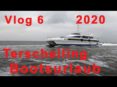 Vlog 6:  Bootsurlaub 2020 - Terschelling in Friesland - Bootfahren Juni - Niederlande - Harlingen
