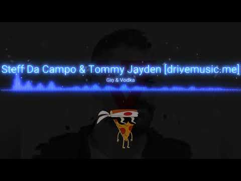 Steff da Campo x Tommy Jayden - Gin & Vodka