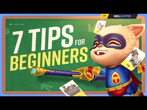 The 7 MOST USEFUL TIPS For BEGINNERS! - League of Legends