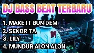 DJ TERBARU 2019 DJ MAKE IT BUN DEM DJ SENORITA DJ ...
