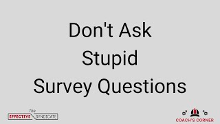 Survey Questions Must Be Relevant To Glean Useful Information About Your Customers