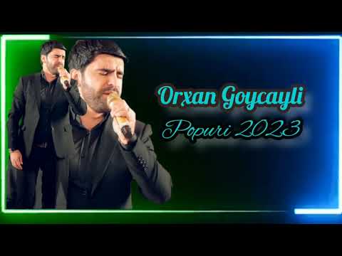 Orxan Goycayli - Popuri 2023 (Gulum Gulum)