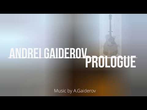 Andrei Gaiderov - Prologue