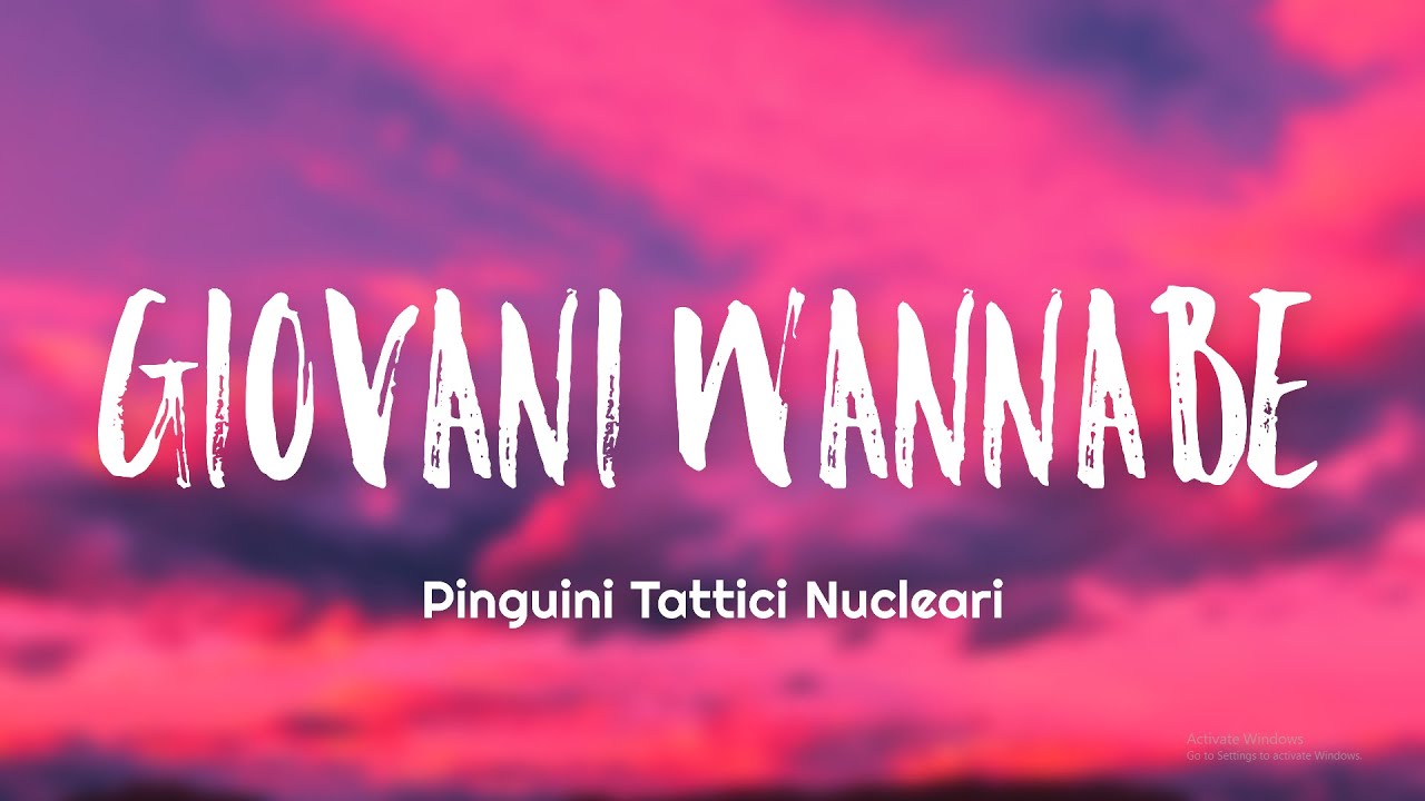 Giovani Wannabe - Pinguini Tattici Nucleari