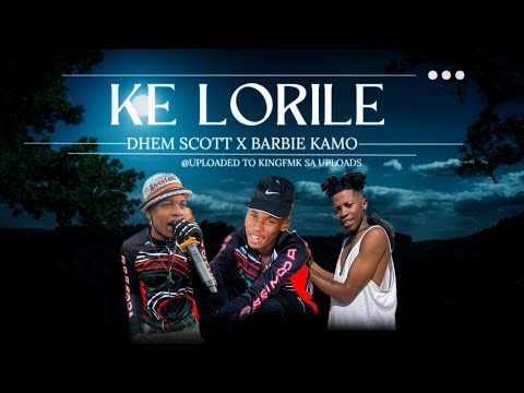DHEM SCOTT - KE LORILE [ NEW45 ] - MA ALI X VHURA X BARBIE KAMO
