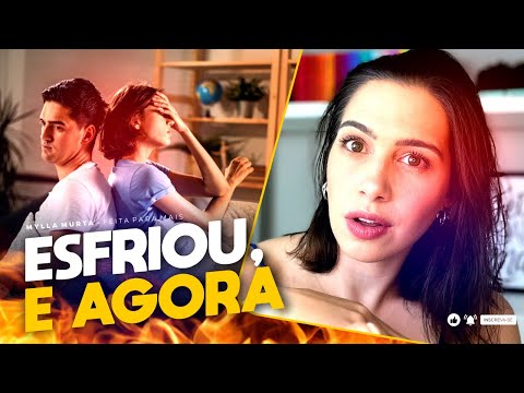 It got cold, now what? | Mylla Murta - Relationship Expert