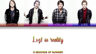 5 Seconds Of Summer 'Lost In Reality' Lyrics [Color Coded ENG_ESP]