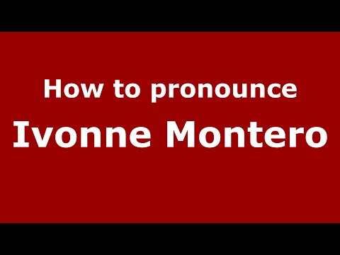 How to pronounce Ivonne Montero (Mexico/Mexican Spanish) - PronounceNames.com