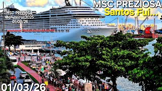 MSC PREZIOSA navio cruzeiro 01/03/26 Santos Argentina Uruguai   @cruzeiros2025 #maior #drone