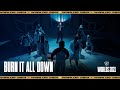 Burn It All Down (PVRIS, Denzel Curry) - Worlds 2021 Show Open Presented by Mastercard