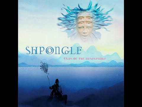 Shpongle - Tales Of The Inexpressible (Remastered 2018)