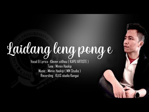 Laidang Lengponge//Kleven Sitlhou//lyrics video latest