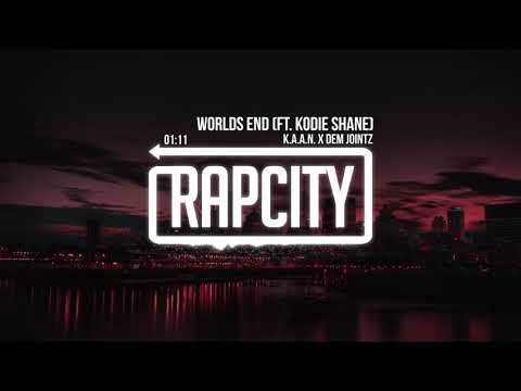 K.A.A.N. x Dem Jointz - Worlds End (ft. Kodie Shane)
