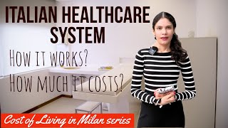 Italian National Healthcare System | Getting your Tessera Sanitaria | Cost of Living in Milan