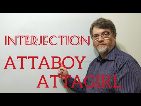 English Tutor Nick P Interjection (5) Attaboy or Attagirl - Word Origin