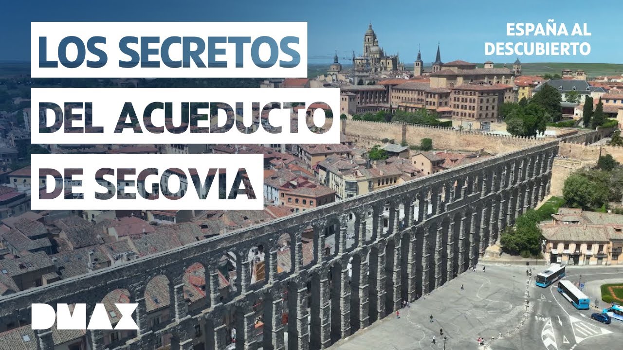 Los secretos del acueducto de Segovia | España al descubierto