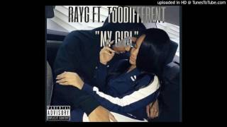 RayG Ft. TooDifferent - My Girl