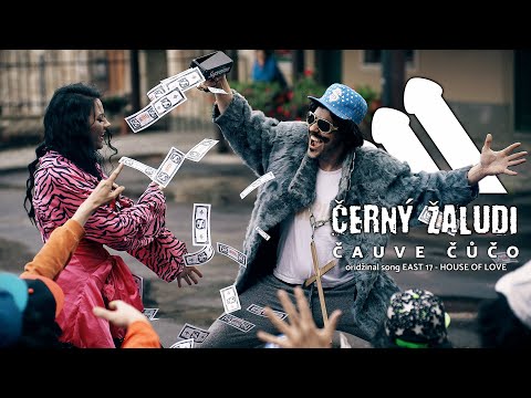 ČERNÝ ŽALUDI - Čauve Čůčo (East17 kavr)