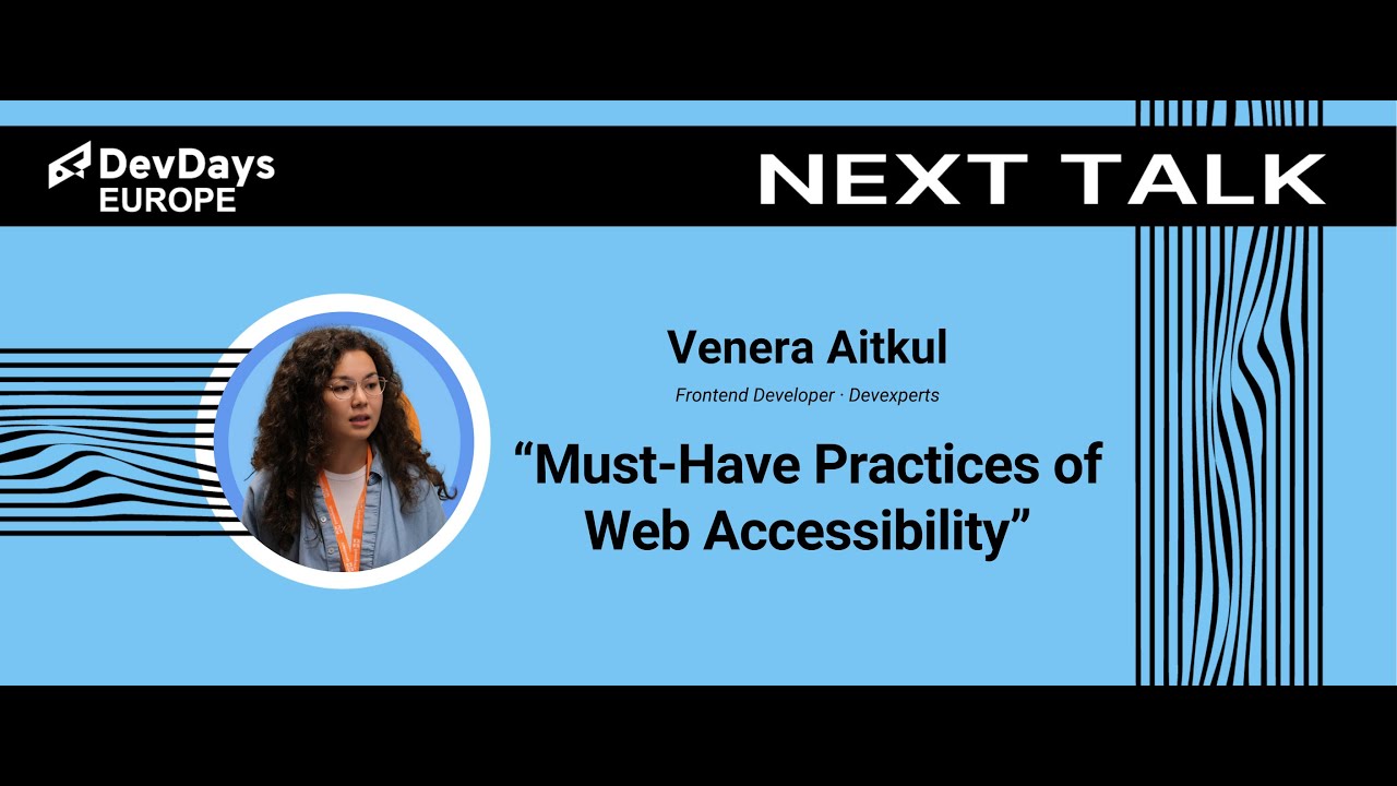 Venera Aitkul: Must-Have Practices of Web Accessibility