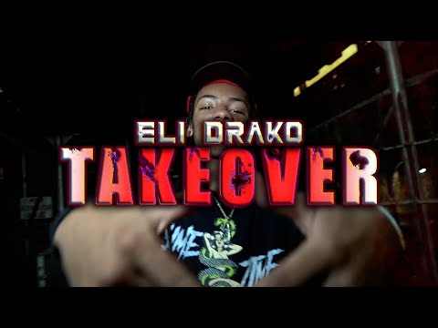 Eli Drako - Takeover (Official Music Video)