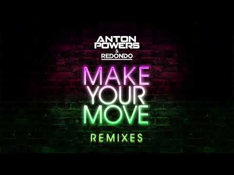 Anton Powers & Redondo - Make Your Move (Joe Stone Edit)