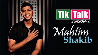 Tik Talk with Mahtim Shakib  Season - 2  Episode -