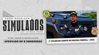 COMO ESTUDAR PARA PF E COMO RESOLVER SIMULADOS (COM ANTÔNIO PEDRO, 01 DA PF 2021)