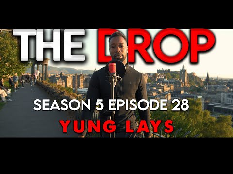 The Drop - Yung Lays [S5:E28] | #TheDropSZN5