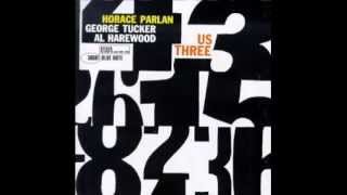 Horace Parlan Trio - Us Three
