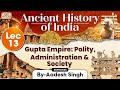 Ancient History Of India Series Lecture 13 Gupta Empire Polity And Society GS History UPSC
