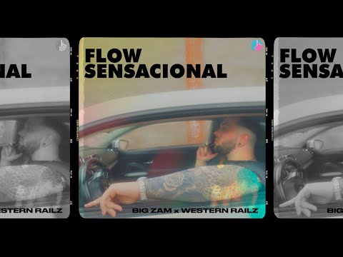 Big Zam - Flow Sensacional