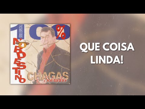 Meu Deus Que Coisa Linda - Chagas Sobrinho