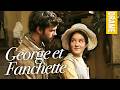 George Et Fanchette Avec Ariane Ascaride Et Anaïs Demoustier Drame Film Français 2010