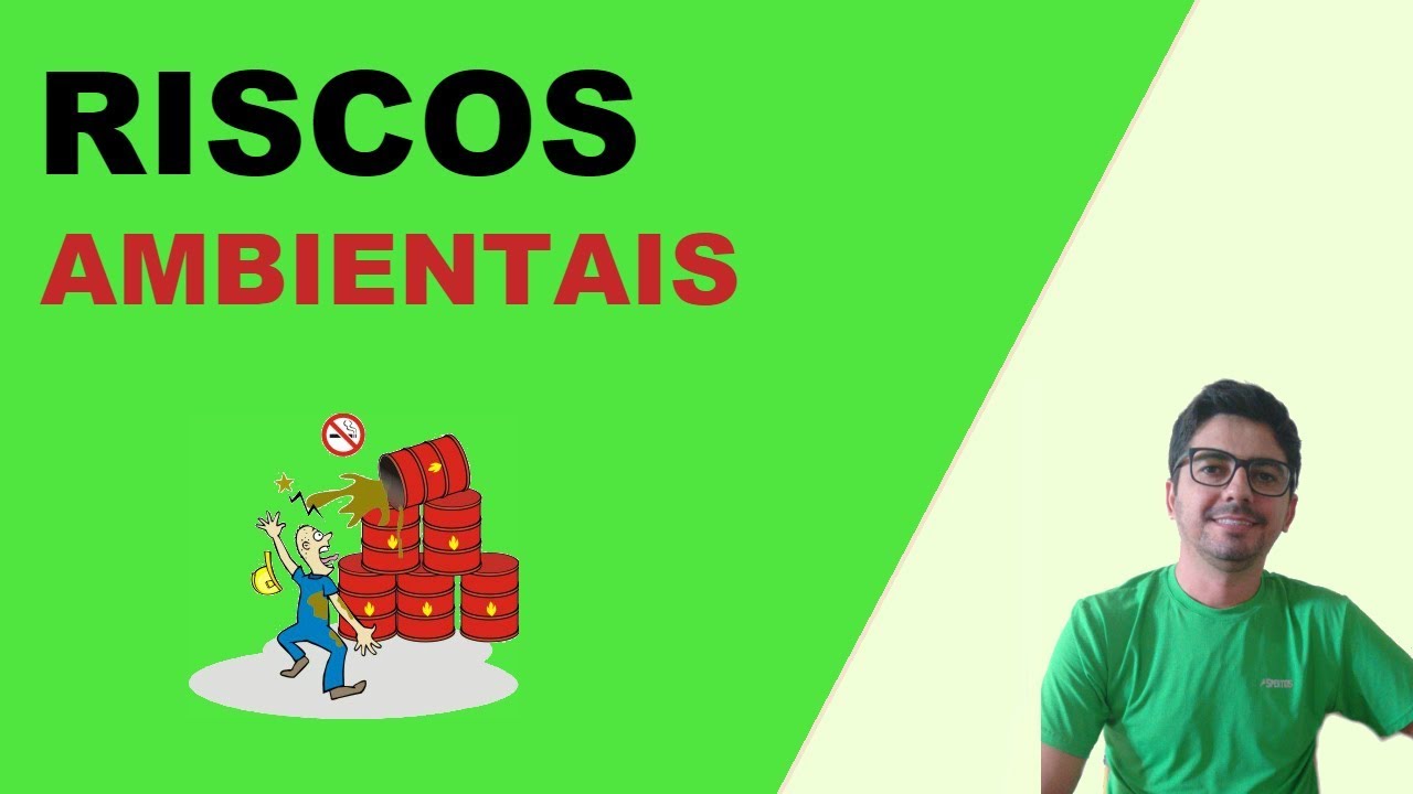 Riscos Ambientais! Principais Destaques