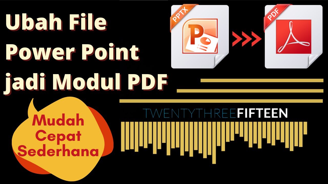 Cara Ubah File PowerPoint Ke PDF Sangat Mudah dan Cepat