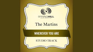 Wherever You Are (Medium Key Performance Track Without Background Vocals)