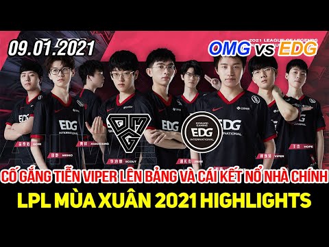 [LPL 2021] OMG vs EDG Game 2 + 3 Highlights | Cố gắng tiễn Viper lên bảng và cái kết nổ nhà chính
