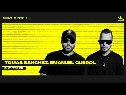 Arrivals Medellin and Emanuel Querol