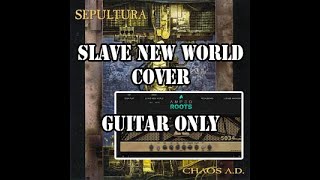 Sepultura - "Slave New World" cover (guitar only)