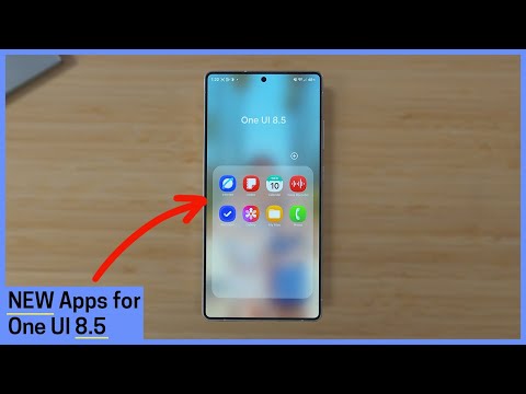 NEW Apps for One UI 8.5!