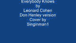 Everybody Knows Don Henley version cover by Singinman1