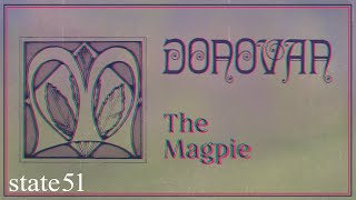 The Magpie (Mono Mix) by Donovan - Music from The state51 Conspiracy
