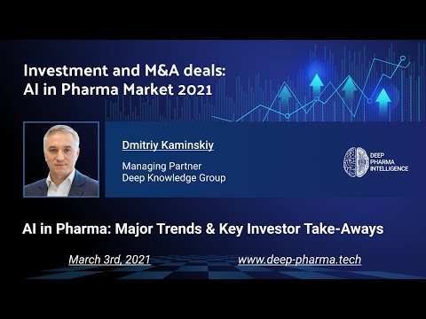 AI in Pharma - Major Trends & Key Investor Take-Aways Dmitry Kaminskiy