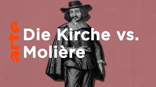 Was hatte die Kirche gegen Molière?  Kultur erkl�