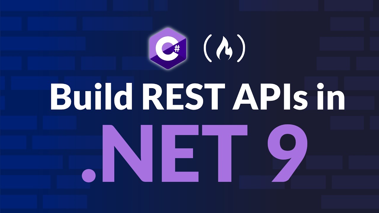 Build REST APIs in .NET 9 – Full Course for Beginners