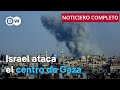 🔴DW Noticias 28 de mayo: Fuentes palestinas aseguran que el ejército israelí atacó el centro de Gaza
