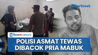 Lerai Keributan Warga, Anggota Polres Asmat Gugur seusai Ditebas Parang oleh Pria Mabuk di Papua